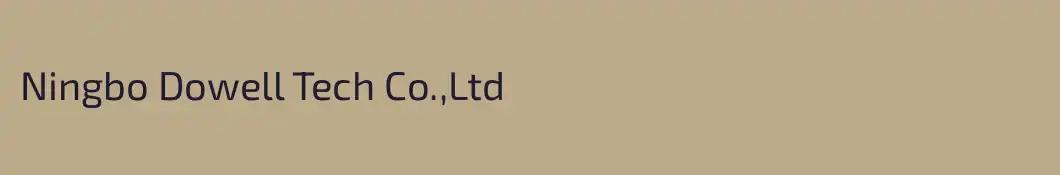 Ningbo Dowell Tech Co.,Ltd